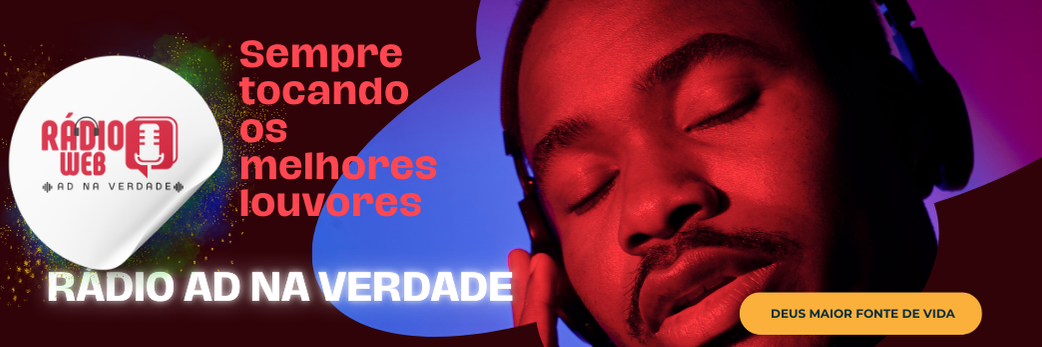 Rádio AD na Verdade e você.